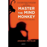 Master the Mind Monkey: Experience Your Excellence