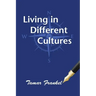 Living in Different Cultures