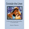 Outside the Lines: A Personal Journey from Abuse to Social Work