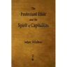 The Protestant Ethic and the Spirit of Capitalism