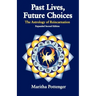 Past Lives, Future Choices