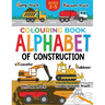 Construction Colouring Book for Children: Alphabet of Construction for Kids: Diggers, Dumpers, Trucks and more (Ages 2-5)