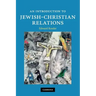 An Introduction to Jewish-Christian Relations