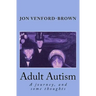 Adult Autism: A journey, and some thoughts