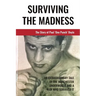 Surviving The Madness