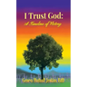 I Trust God: a Timeline of Victory