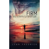 Stand Firm: From the Darkness of Pornography and Sexual Sin into the Light of God's Grace