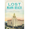 Lost Miami Beach