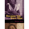 Because You Were Mine