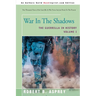 War in the Shadows: The Guerrilla in History Volume 1