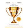 The Trophy Effect: Destroying Self-Doubt, Discovering Your True Self, and Taking Control of Your Life Forever!