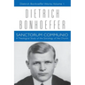 Sanctorum Communio: Dietrich Bonhoeffer Works, Volume 1