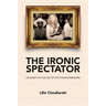 Ironic Spectator: Solidarity in the Age of Post-Humanitarianism