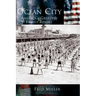 Ocean City: America's Greatest Family Resort