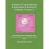 Journal of Consciousness Exploration & Research Volume 11 Issue 8: Pan-protopsychism, Holographic Mind, Unconscious Control, Fractal of Self, & Spirit