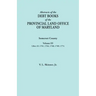 Abstracts of the Debt Books of the Provincial Land Office of Maryland. Somerset County, Volume III: Liber 45: 1761, 1764, 1768, 1769, 1774