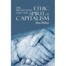The Protestant Ethic and the Spirit of Capitalism