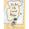 The Boy Who Loved Maps