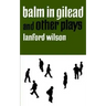 Balm in Gilead and Other Plays