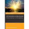 Self-transcendence and Ego Surrender: A Quiet-enough Ego or an Ever-quieter Ego