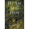 We Are Still Here