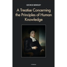 A Treatise Concerning the Principles of Human Knowledge