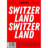 Lost in Switzerland