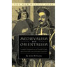 Medievalism and Orientalism