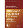 Technical Asset Management for Railway Transport: Using the Urran Approach