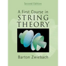 A First Course in String Theory