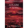 A Flame of Song