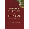 Hidden History of Bristol: Stories from the State Line