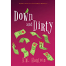 Down and Dirty