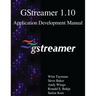 GStreamer 1.10 Application Development Manual