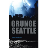 Grunge Seattle