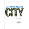 Leading the Inclusive City: Place-Based Innovation for a Bounded Planet