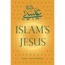 Islam's Jesus