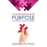 Compassionate Purpose: Discovering a Life of Fulfilment