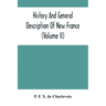 History And General Description Of New France (Volume Ii)
