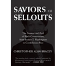 Saviors or Sellouts: The Promise and Peril of Black Conservatism, from Booker T. Washington to Condoleezza Rice