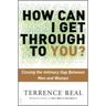 How Can I Get Through to You?: Closing the Intimacy Gap Between Men and Women