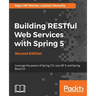 Building RESTful Web Services with Spring 5