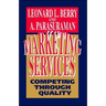 Marketing Services: Competing Through Quality