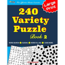 240 Variety Puzzle Book 2; Word Search, Sudoku, Code Word and Word Fill-ins For Effective Brain Exercise
