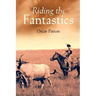 Riding the Fantastics