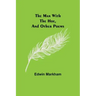 The man with the hoe, and other poems