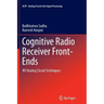 Cognitive Radio Receiver Front-Ends: Rf/Analog Circuit Techniques