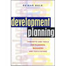 Development Planning: Concepts and Tools for Planners, Managers and Facilitators