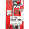The Positivity Tribe in the Locker Room