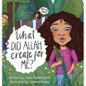 What Did Allah Create For Me